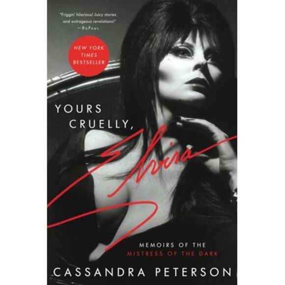 Yours Cruelly, Elvira: Memoirs of the Mistress of the Dark -- Cassandra Peterson - Picture 1 of 3